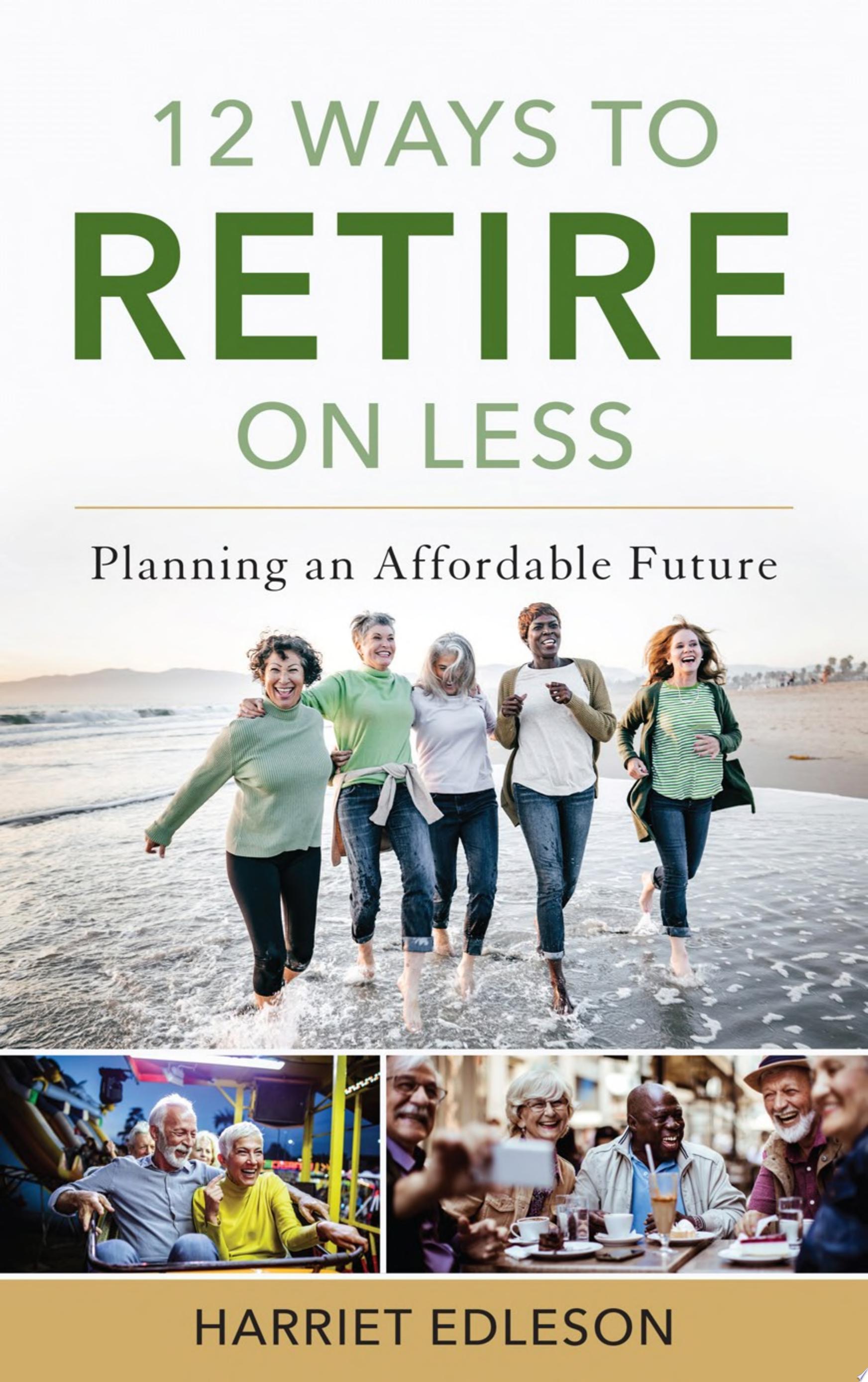 Image for "12 Ways to Retire on Less"