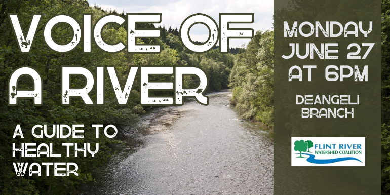 Voice of the River: A Guide to Healthy Water Monday June 27 at 6 p.m. 