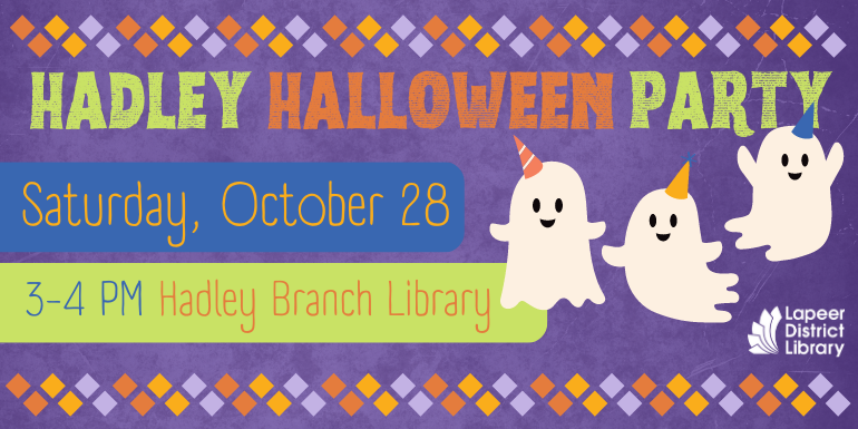 Hadley Halloween Party 3-4 PM Hadley Branch Library Saturday, October 28
