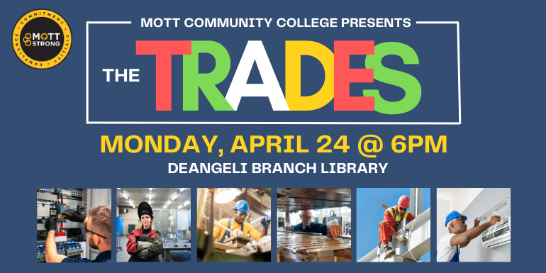 Mott Community College Presents D A r t s e The Monday, April 24 @ 6pm deAngeli Branch Library