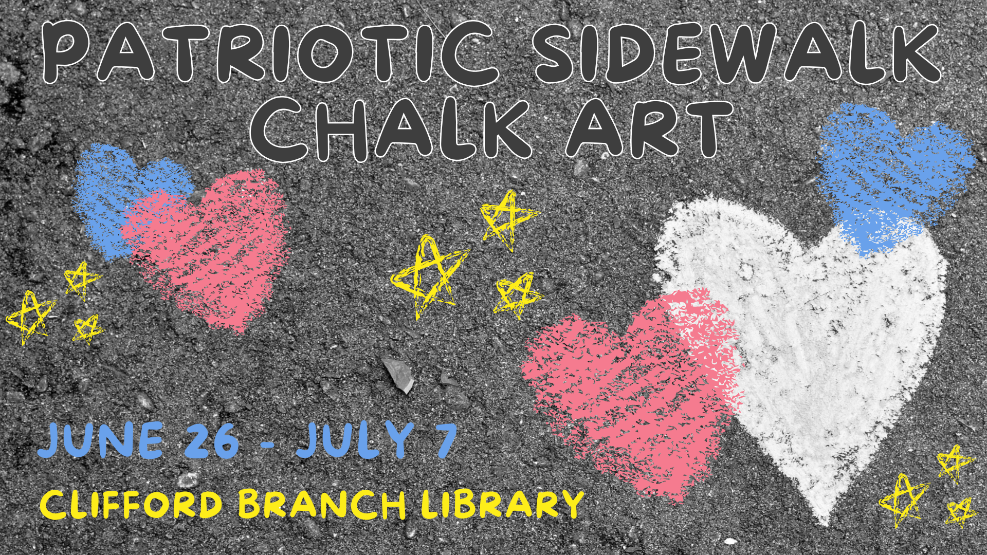 patriotic Sidewalk Chalk Art Clifford Branch Library June 26 - July 7