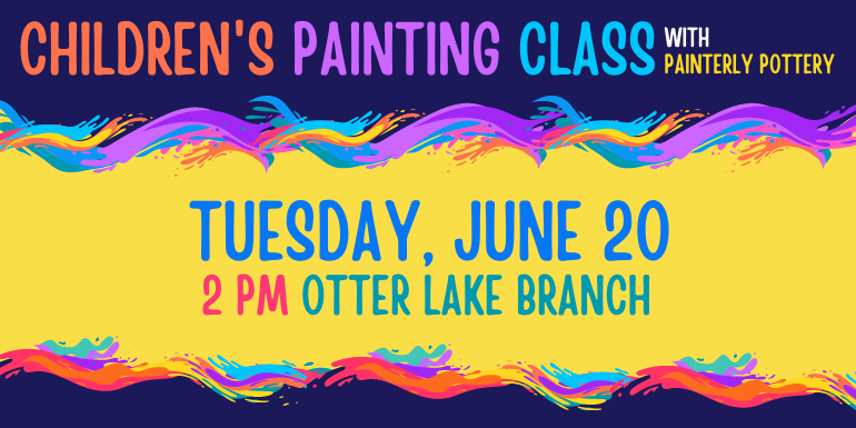   Tuesday, June 20  @2 pm   children's Painting Class