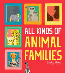 Image for "All Kinds of Animal Families"