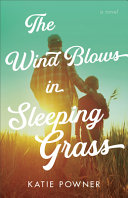 Image for "The Wind Blows in Sleeping Grass"