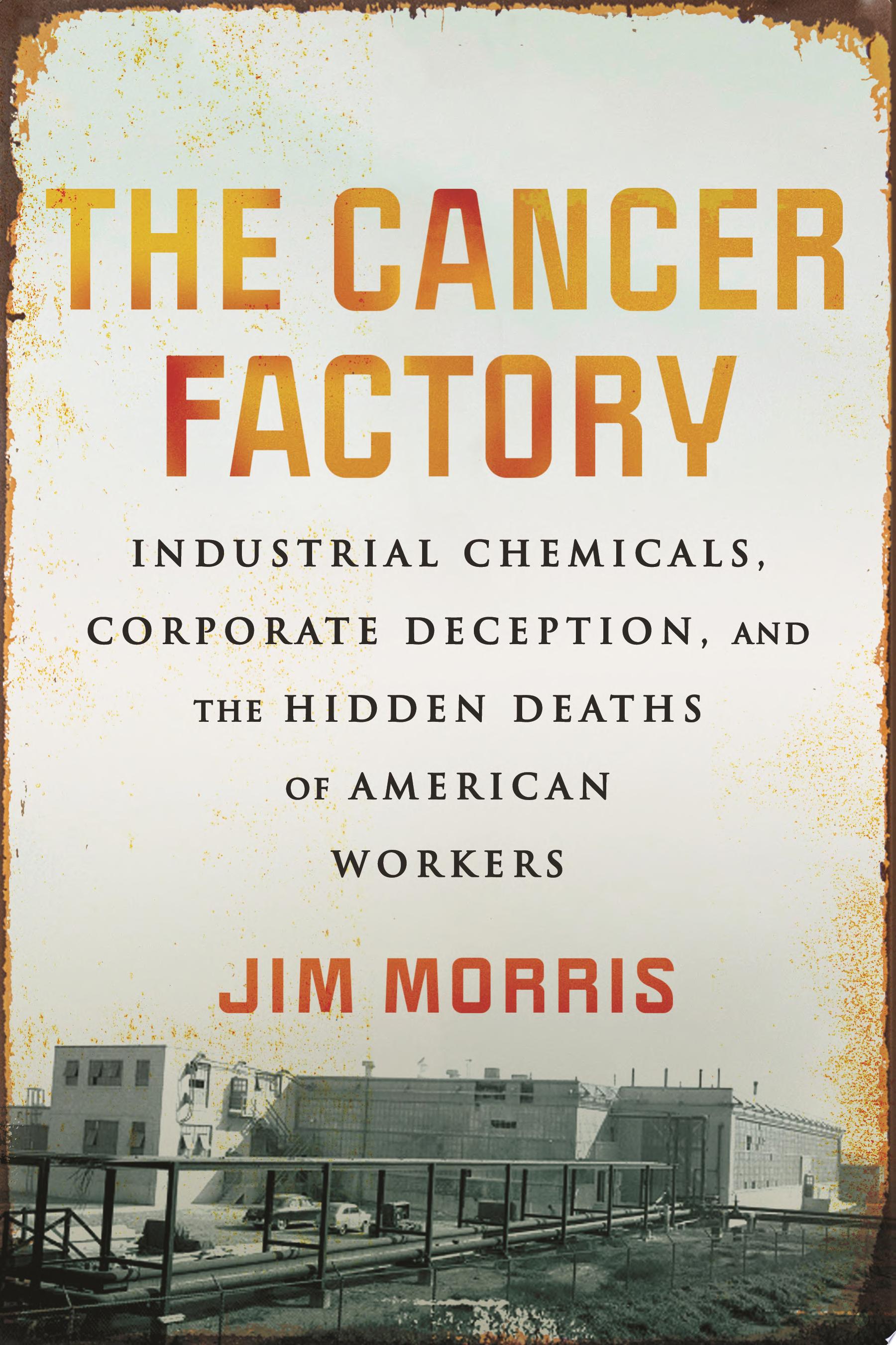 Image for "The Cancer Factory"