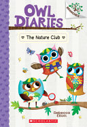 Image for "The Nature Club: A Branches Book (Owl Diaries #18)"