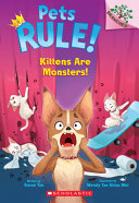 Image for "Kittens Are Monsters: A Branches Book (Pets Rule! #3)"