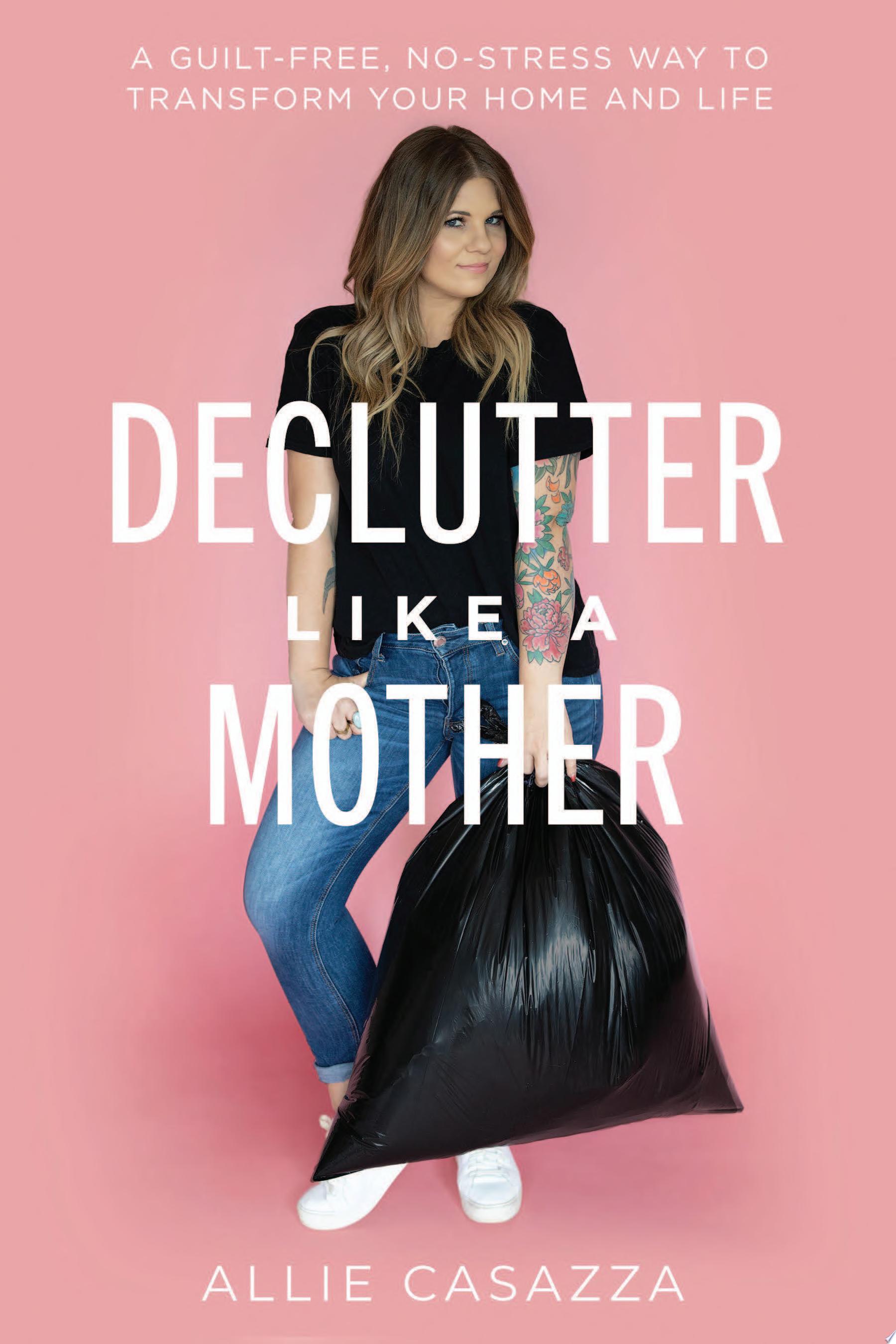 Image for "Declutter Like a Mother"