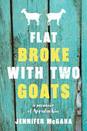 Image for "Flat Broke with Two Goats"