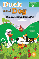 Image for "Duck and Dog Bake a Pie"