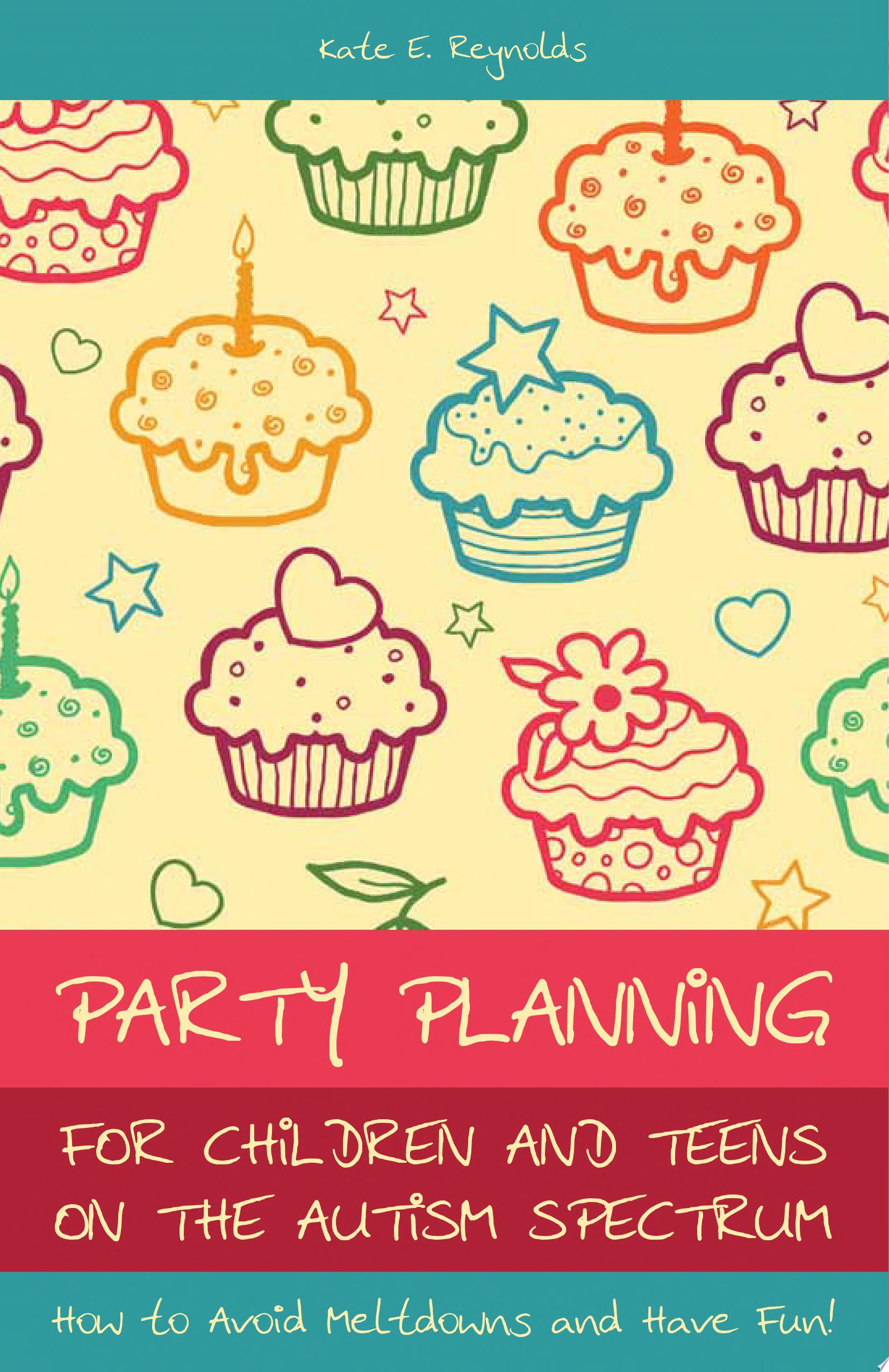 Image for "Party Planning for Children and Teens on the Autism Spectrum"