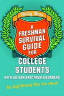 Image for "A Freshman Survival Guide for College Students with Autism Spectrum Disorders"