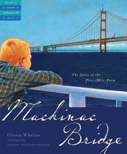 Mackinac Bridge : the story of the five mile poem