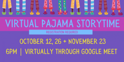 Virtual Pajama Storytime Registration required. 2nd & 4th Tuesday of the Month6pm | virtually through google meet 