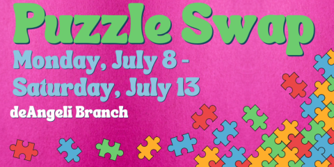 Puzzle Swap Monday, July 8 - Saturday, July 13 deAngeli Branch