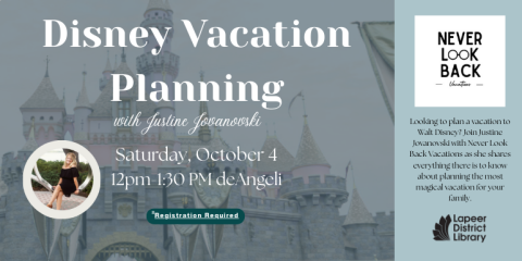 Disney Vacation Planning with Justine Jovanovski Looking to plan a vacation to Walt Disney? Join Justine Jovanovski with Never Look Back Vacations as she shares everything there is to know about planning the most magical vacation for your family. Saturday, October 4 12pm-1:30 PM deAngeli Registration Required