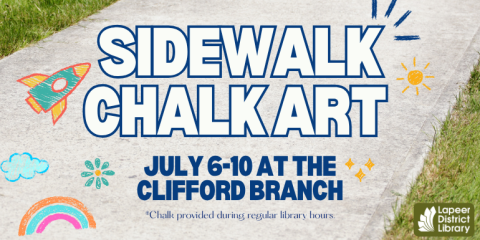 Sidewalk Chalk Art  July 6-10 at the Clifford Branch *Chalk provided during regular library hours.