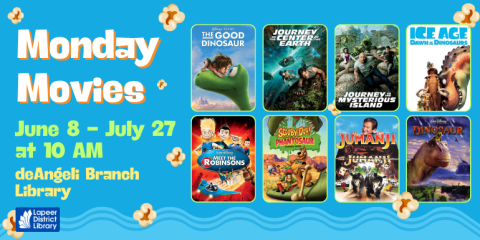 Monday Movies June 8 - July 27  at 10 AM deAngeli Branch Library