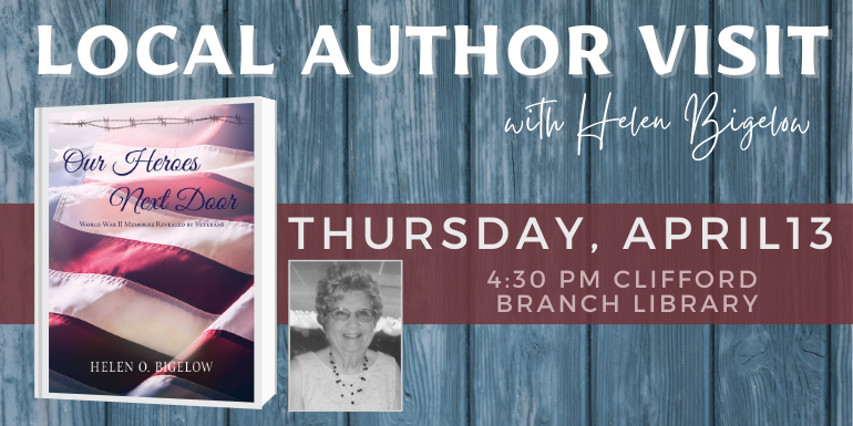 local author visit with Helen Bigelow Thursday, April 13 4:30 PM clifford  branch library