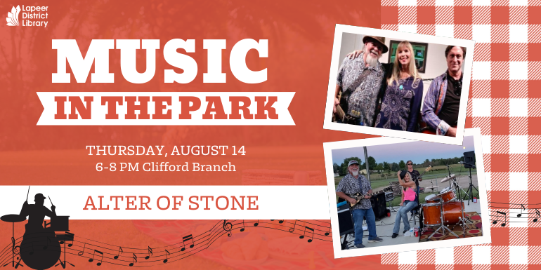 Music In The Park Alter of Stone 6-8 PM Clifford Branch Thursday, August 14