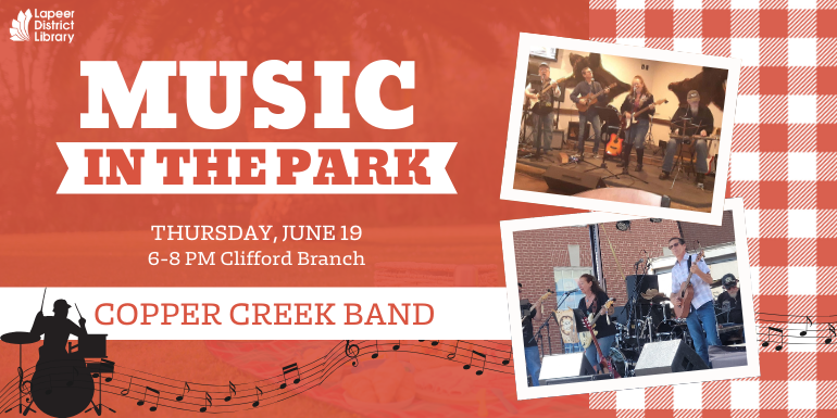 Music In The Park Copper Creek Band 6-8 PM Clifford Branch Thursday, June 19