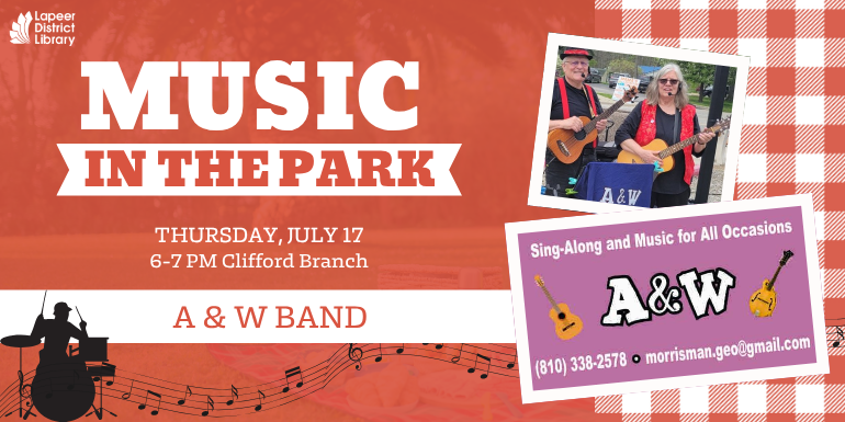 Music In The Park A & W Band 6-7 PM Clifford Branch Thursday, July 17